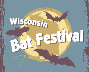 Join us for the Wisconsin Bat Festival at Warner Park Community Recreation Center Madison, WI Wisconsin Bat Festival