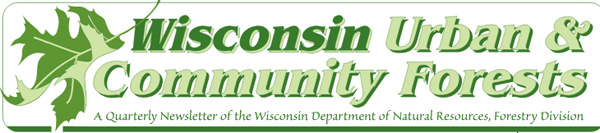 Wisconsin Urban & Community Forests Newsletter
